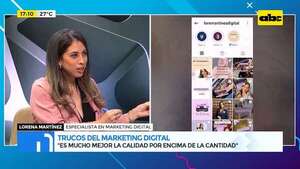 Video: trucos del marketing digital para posicionar a las marcas en las redes sociales - Gente & Negocios - ABC Color