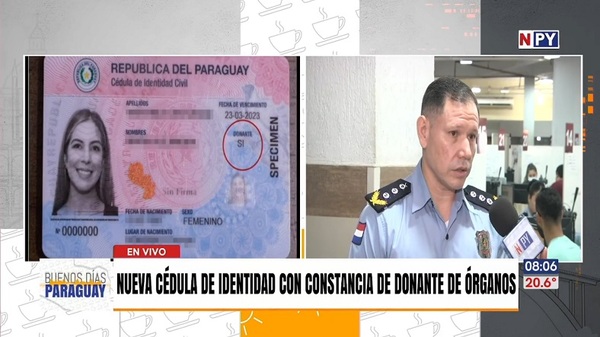 Nueva cédula de identidad ya viene con constancia de donante de órganos - Noticias Paraguay