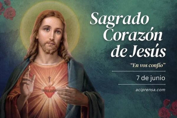 Hoy la Iglesia celebra la Solemnidad del Sagrado Corazón de Jesús