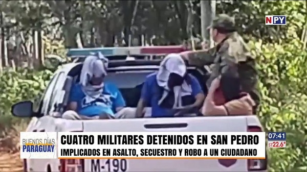 Cuatro militares detenidos por presunto asalto a ciudadano - Noticias Paraguay