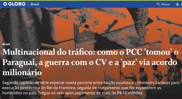 Según O Globo, el PCC se apoderó del Paraguay tras muerte de Rafaat - Radio Imperio 106.7 FM