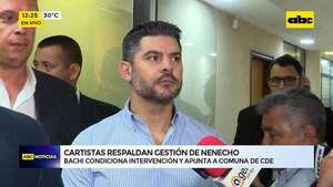 Cartismo condiciona intervención en Asunción: “solo si se interviene Ciudad del Este” - ABC Noticias - ABC Color