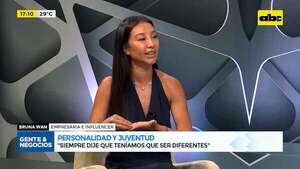 Video: con personalidad y juventud, Bruna Wan supo abrirse paso en el mundo empresarial - Gente & Negocios - ABC Color