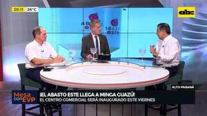 Video: ¡El Abasto Este llega a Minga Guazú! - Mesa de Periodistas - ABC Color