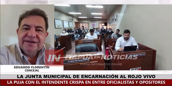 EDUARDO FLORENTÍN: “EL INTENDENTE DE ENCARNACIÓN NO QUIERE PAGAR SALARIOS - Itapúa Noticias