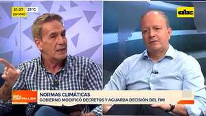 Normas climáticas: gobierno modificó decretos y espera decisión del FMI - En Detalles - ABC Color