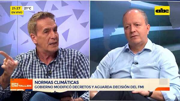 Normas climáticas: gobierno modificó decretos y espera decisión del FMI - En Detalles - ABC Color