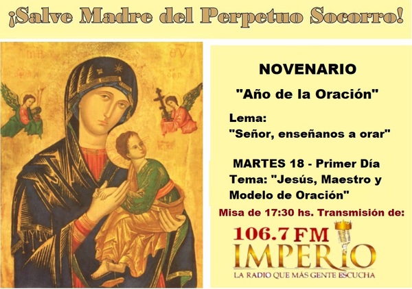 MARTES 18 DE JUNIO – 1er. Día del Novenario - Radio Imperio 106.7 FM