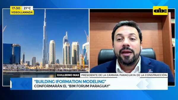 “Building Iformation Modeling”: conformarán el “Bim Forum Paraguay” - Gente & Negocios - ABC Color