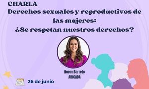 Organizan chara sobre Derechos Sexuales y Reproductivos de las mujeres