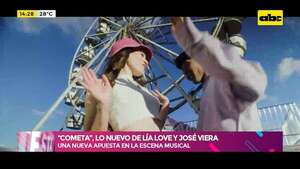 “Cometa”, lo nuevo de Lía Love y José Viera: con una nueva apuesta en la escena musical - ABC Noticias - ABC Color
