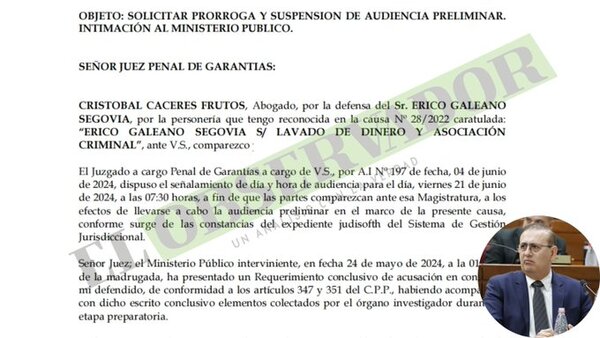 Defensa de Erico Galeano pide aplazar 15 días la audiencia preliminar fijada para mañana