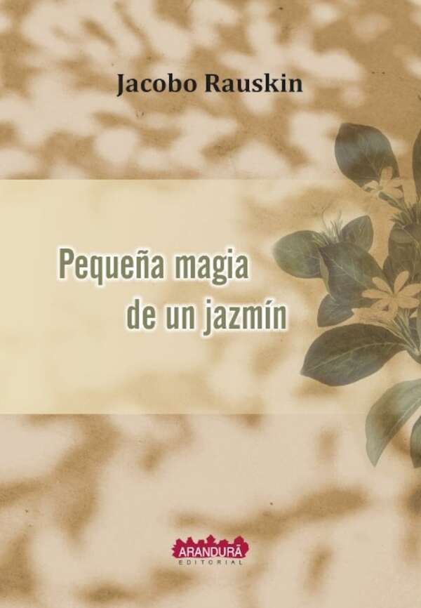 Presentarán obra póstuma del poeta Jacobo Rauskin - Literatura - ABC Color