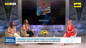 Creando soluciones para las empresas: Avanzare ofrece amplia variedad de servicios - Gente & Negocios - ABC Color