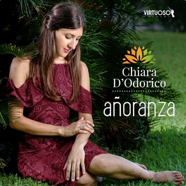 Chiara D’Odorico lanza “Añoranza”: “Es un momento de hacer conocer nueva música” - Música - ABC Color
