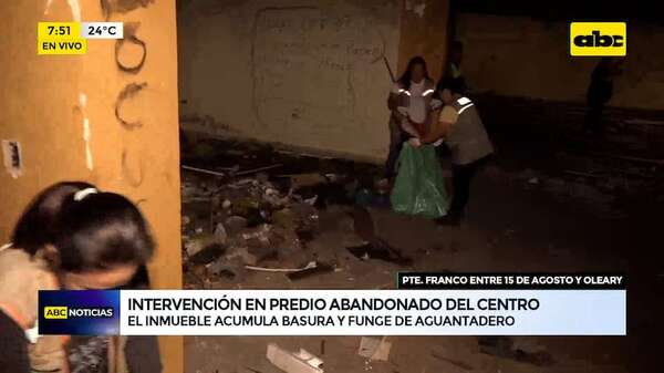 Municipalidad interviene inmueble abandonado en el microcentro - ABC Noticias - ABC Color