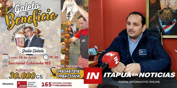 INVITAN A COLABORAR CON LA COMPRA DE GALETO PARA AYUDAR A JULIO SOTELO - Itapúa Noticias