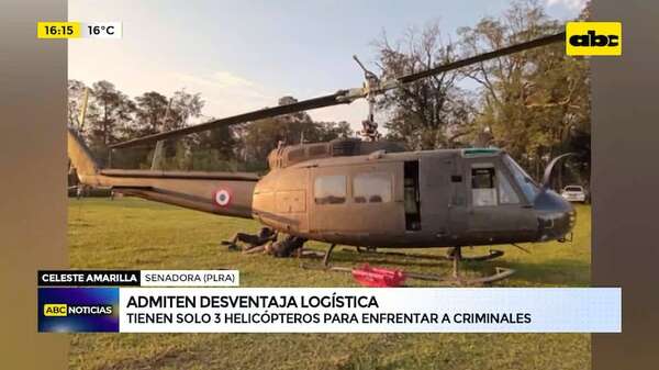 Admiten desventaja logística: tienen solo 3 helicópteros para enfrentar a criminales - ABC Noticias - ABC Color