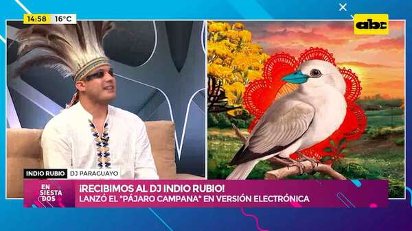 ¡Recibimos al DJ Indio Rubio!: lanzó el “Pájaro Campana” en versión electrónica - Ensiestados - ABC Color