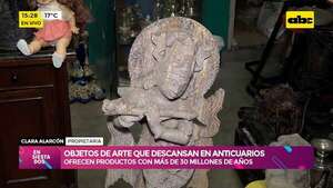 Video: objetos de arte que descansan en anticuarios - Ensiestados - ABC Color