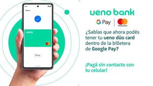 ueno bank introduce Google Pay para sus clientes en Paraguay