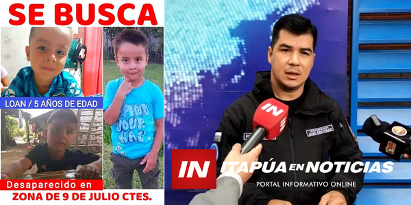 PARAGUAY COLABORA CON LA BÚSQUEDA DE LOAN: EL NIÑO QUE HABRÍA SIDO VÍCTIMA DE UN RAPTO - Itapúa Noticias