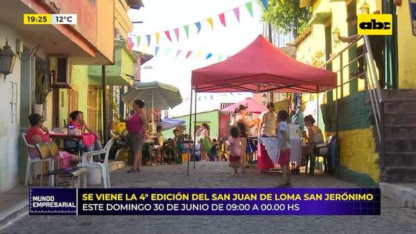 Video: se viene la 4° Edición del San Juan de Loma San Jerónimo - Mundo empresarial - ABC Color