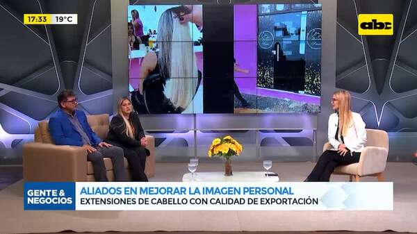Aliados en mejorar la imagen personal: extensiones de cabello con calidad de exportación - Gente & Negocios - ABC Color
