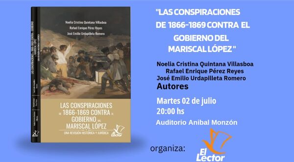 Lanzan libro con datos inéditos sobre conspiraciones en la «Guerra Grande»