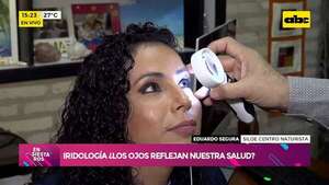 Iridología: ¿Qué pueden decir los ojos sobre nuestra salud?  - Ensiestados - ABC Color