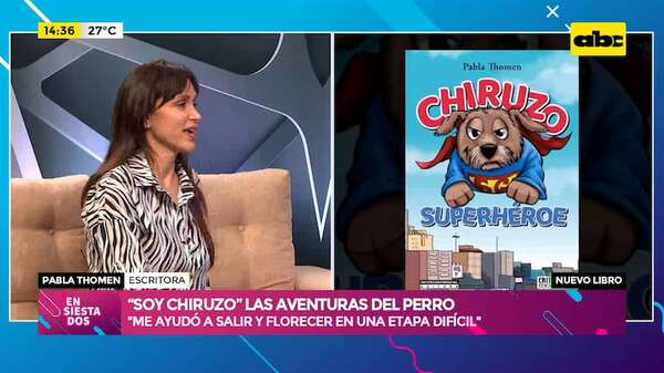 “Video: Soy Chiruzo”, el nuevo libro de Pabla Thomen - Ensiestados - ABC Color