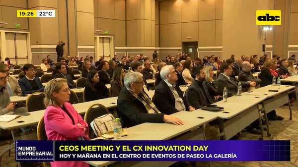 CEOs Meeting y el CX Innovation Day: se desarrollan hoy y mañana en en Centro de Eventos de Paseo La Galería - Mundo empresarial - ABC Color