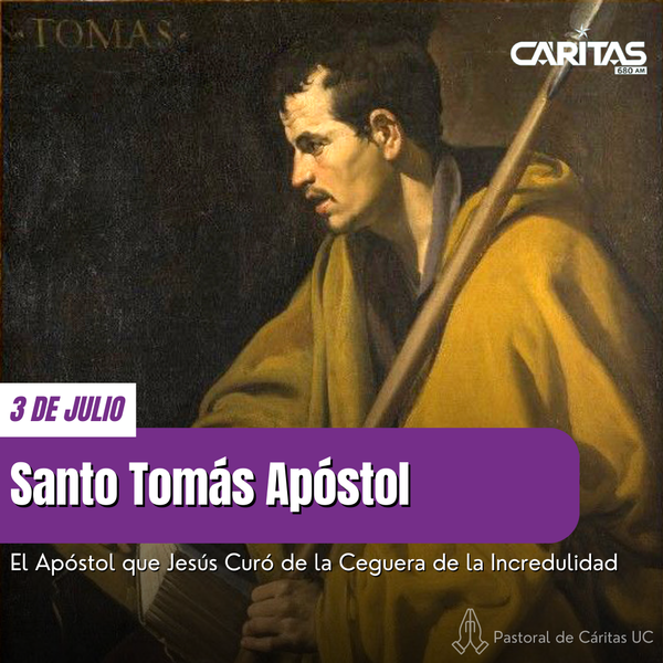 Santo Tomás Apóstol: El Discípulo Incrédulo - Portal Digital Cáritas Universidad Católica