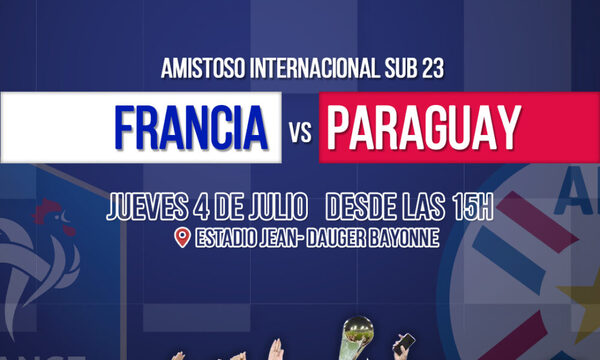 Un amistoso en puerta: La selección paraguaya sub 23 se mide a Francia