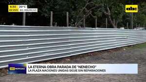 Plaza Naciones Unidas: Escaso avance en obra de “Nenecho” - ABC Noticias - ABC Color