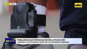 Tobilleras electrónicas recién a fin de año: llamado a licitación se daría en las próximas semanas - ABC Noticias - ABC Color
