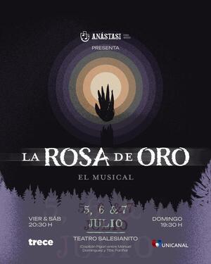 Elenco Anástasi presenta su último éxito: "La Rosa de Oro, EL MUSICAL" en el Teatro Salesianito - Unicanal