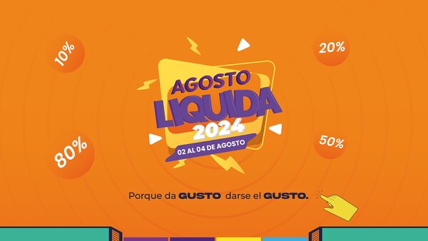 Agosto Liquida llega con descuentos que cuentan
