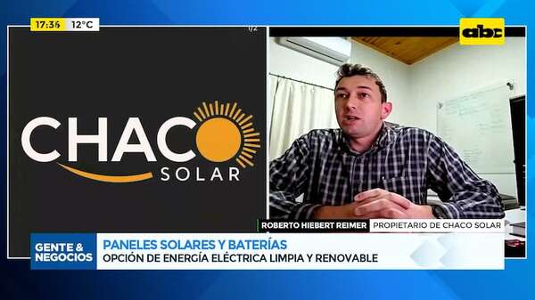 Paneles solares y baterías: opción de energía eléctrica limpia y renovable - Gente & Negocios - ABC Color