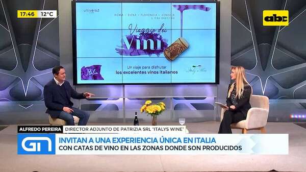 Invitan a una experiencia única en Italia: con catas de vino en las zonas donde son producidos - Gente & Negocios - ABC Color