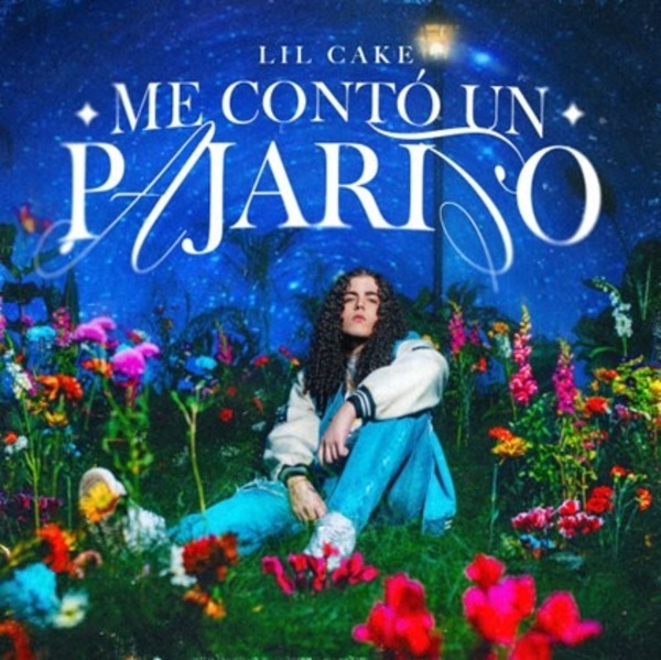 “Me contó un pajarito”: LiL Cake presenta nuevo single y videoclip - trece