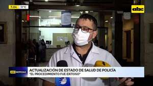 Video: Actualización de estado de salud del policía  - ABC Noticias - ABC Color