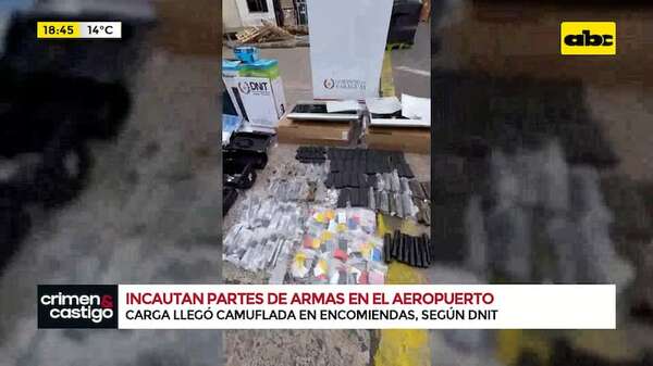 Video: incautan partes de armas de alto calibre en el Aeropuerto Silvio Pettirossi - Crimen y castigo - ABC Color