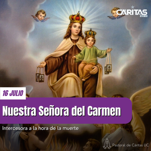 Nuestra Señora del Carmen - Portal Digital Cáritas Universidad Católica