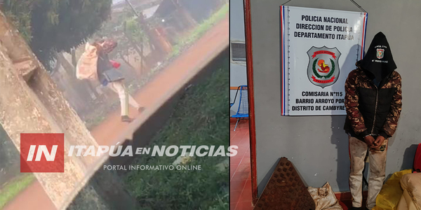 SUJETO FUE APREHENDIDO POR HURTAR UNA TAPA DE DESAGÜE EN CAMBYRETÁ - Itapúa Noticias
