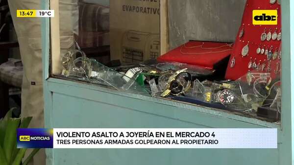 Violento asalto a joyería en el Mercado 4 : tres personas armadas golpearon al propietario - ABC Noticias - ABC Color