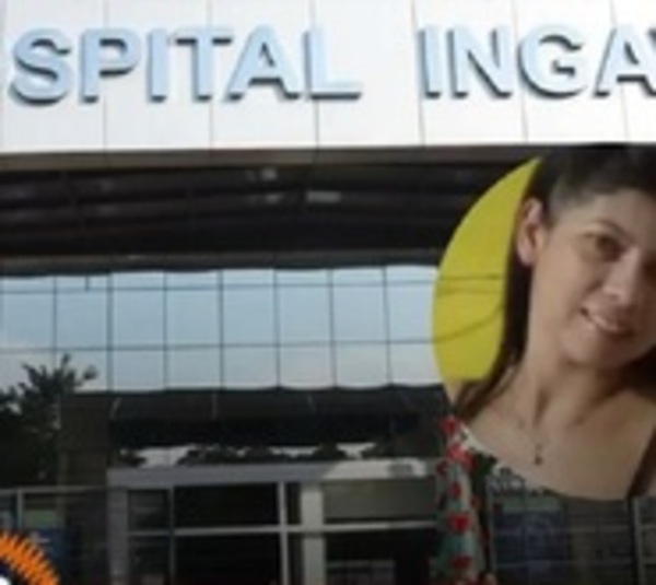 Mujer fallece por presunta mala praxis en IPS Ingavi - Paraguay.com