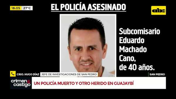 Video: un policía muerto y otro herido durante un procedimiento realizado en Guayaibí - Crimen y castigo - ABC Color