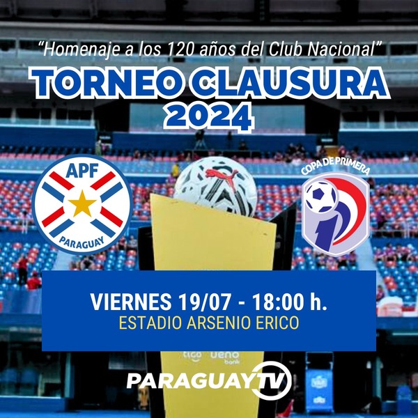 Arranca el Torneo Clausura • PARAGUAY TV HD