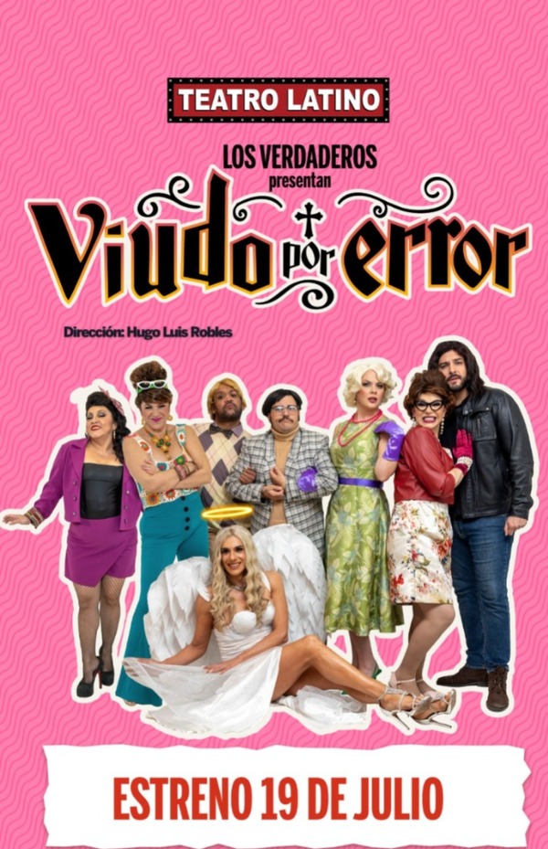 ¡Invitan hoy al estreno de “Viudo por error” en el Teatro Latino! - Unicanal
